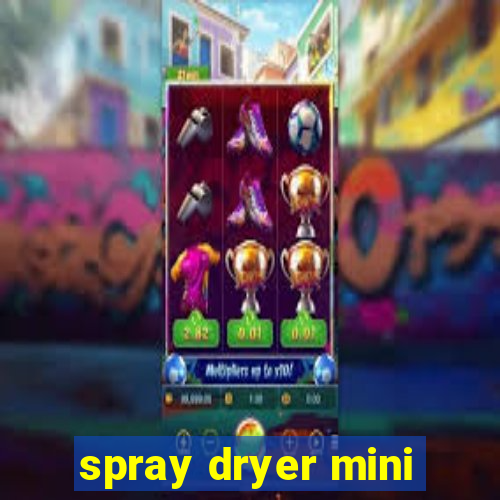 spray dryer mini